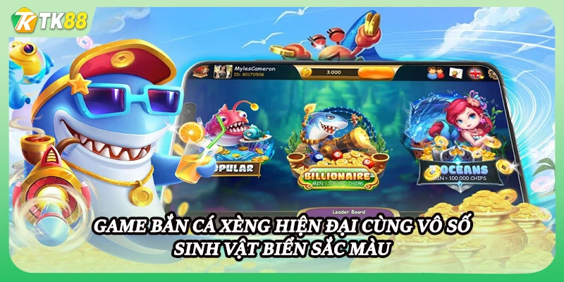 Game bắn cá xèng hiện đại cùng vô số sinh vật biển sắc màu