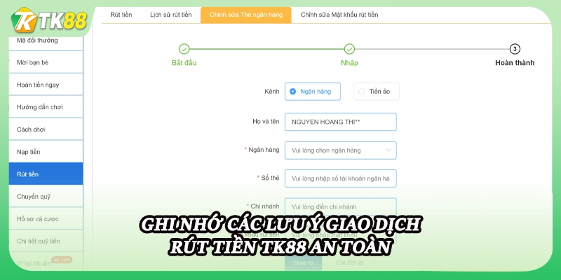 Ghi nhớ các lưu ý giao dịch rút tiền TK88 an toàn
