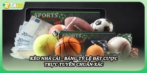 Kèo Nhà Cái - Bảng Tỷ Lệ Đặt Cược Trực Tuyến Chuẩn Xác