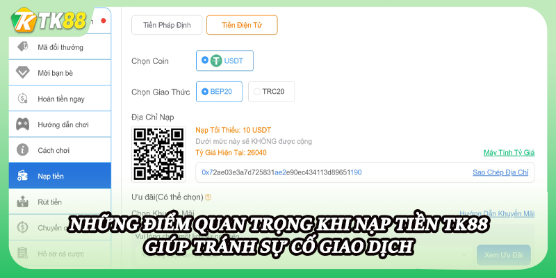 Những điểm quan trọng khi nạp tiền TK88 giúp tránh sự cố giao dịch.